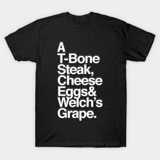 A T-bone steak, Cheese Eggs& Welch's - Fade Black T-Shirt